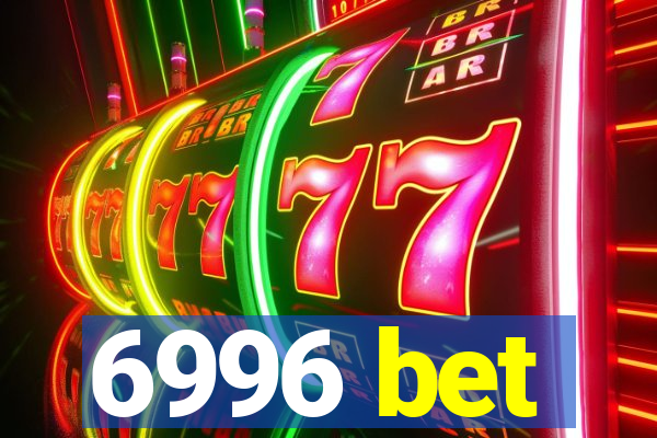 6996 bet